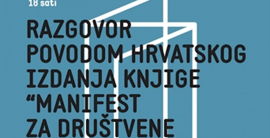 Discussion on 'Manifesto for Social Sciences' on the occasion of Croatian translation of the book