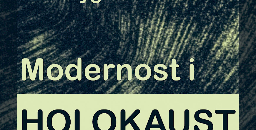 Recenzija knjige „Modernost i holokaust“ Zygmunta Baumana