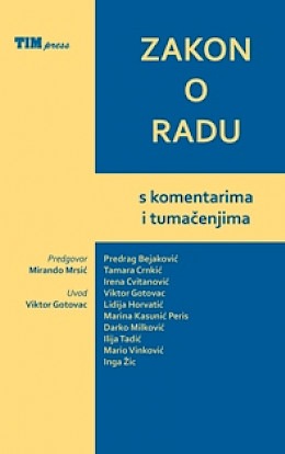 Zakon o radu s komentarima i tumačenjima (2014.) MEKI UVEZ