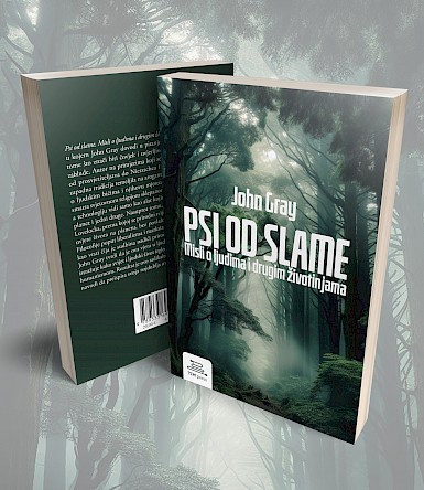 New title: „Straw dogs. Thoughts on humans and other animals“