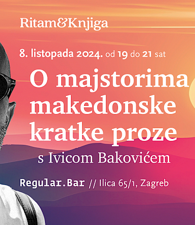 Rhythm&Book – On the Masters of Macedonian Short Prose with Ivica Baković