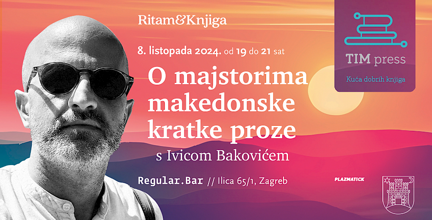 Ritam&Knjiga – O majstorima makedonske kratke proze s Ivicom Bakovićem