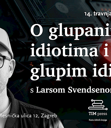Ritam&Knjiga: „O glupanima, idiotima i glupim idiotima“ s Larsom Svendsenom
